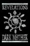 Revelations of the Dark Mother