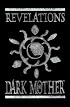Revelations of the Dark Mother