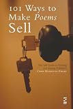 101 Ways to Make Poems Sell: The Salt Guide to Getting and Staying Published (Salt Guides for Readers and Writers)