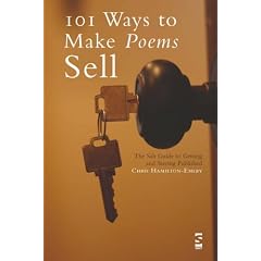 101 Ways to Make Poems Sell: The Salt Guide to Getting and Staying Published (Salt Guides for Readers and Writers)