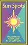 Sun Spots: The Adventurous Travelers Guide To Sun Valley, Idaho