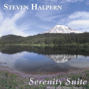Steven Halpern - Serenity Suite: Music & Nature - Zortam Music