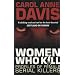 Women Who Kill: Profiles of Female Serial Killers
