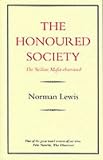 The Honoured Society: The Sicilian Mafia Observed (Non-fiction - General)