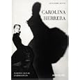 Carolina Herrera: Portrait of a Fashion Icon