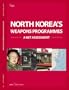 North Korea's Weapons Programmes: A Net Assessment