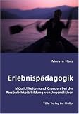 Produkt-Bild: Erlebnisp&auml;dagogik: M&ouml;glichkeiten und Grenzen bei der Pers&ouml;nlichkeitsbildung von Jugendlichen