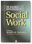  The Blackwell Encyclopaedia of Social Work