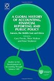 A global history of accounting, financial reporting and public policy. Eurasia, the Middle East and Africa
