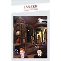 Lanark: Life in Four Books: A Life in 4 Books (Canongate Classics)