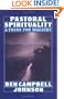 Pastoral Spirituality: A Focus for Ministry