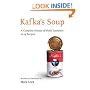 Kafka's Soup: A Complete History of World Literature in 14 Recipes
