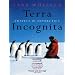 Terra Incognita: Travels in Antarctica