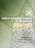 Guide to Geography Programs in the Americas 2008-2009 (Guide to Geography Programs in North America)