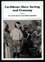 Caribbean Slave Society and Economy: A Student Reader
