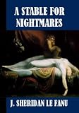 A Stable For Nightmares and Weird Tales