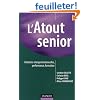 L'Atout senior : Relations interg�n�rationnelles, performance, formation