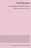 Erinnerungen an Friedrich Nietzsche: [Reprint der Originalausgabe von 1901]