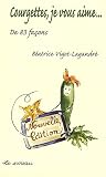 Livres Recette de L�gumes - Courgettes, je vous aime... : De 83 fa�ons