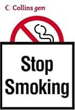 Stop Smoking (Collins GEM)