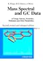 Mass Spectral and GC Data of Drugs, Poisons, Pesticides, Pollutants and Their Metabolites (Part IV)