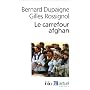 Le Carrefour afghan