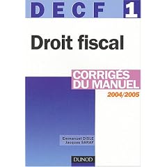 DECF num�ro 1 : Droit fiscal : Corrig�s du manuel