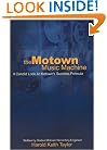 The Motown Music Machine
