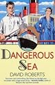 Dangerous Sea: The Fourth in the Lord Edward Corinth and Verity Browne Murder Mystery Series