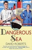 Dangerous Sea: The Fourth in the Lord Edward Corinth and Verity Browne Murder Mystery Series
