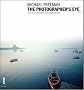 The Photographer's Eye: Composition and Design for Better Digital Photos