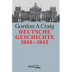 Deutsche Geschichte 1866 - 1945: Vom Norddeutschen Bund bis zum Ende des Dritten Reiches