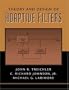 Theory and Design of Adaptive Filters