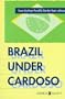 Brazil Under Cardoso (Americas Society & CIDAC Publications)