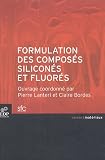 Formulation des compos�s silicon�s et fluor�s