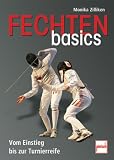 Fechten basics: Vom Einstieg bis zur Turnierreife