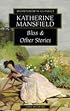 Bliss & Other Stories (Wordsworth Collection) (Wordsworth Collection)