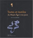 Textes et textiles du Moyen-Age � nos jours