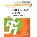 Quick & Easy Medical Terminology, 6e (Leonard, Quick and Easy Medical Terminology)