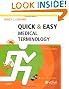 Quick & Easy Medical Terminology, 6e (Leonard, Quick and Easy Medical Terminology)