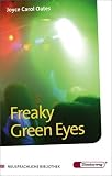 Freaky Green Eyes by Oates, Joyce Carol (2008) Paperback