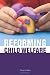 Reforming Child Welfare Image of Reforming Child Welfare
