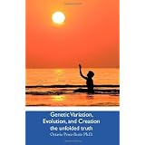 Genetic Variation, Evolution, and Creation: the unfolded truth