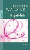Angstbl&uuml;te - Martin Walser