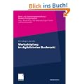 Wertsch�pfung im digitalisierten Buchmarkt (Markt- und Unternehmensentwicklung / Markets and Organisations)