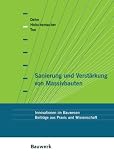 Sanierung und Verst&auml;rkung von Massivbauten - Frank Dehn, Klaus Holschemacher, Nguyen Viet Tue