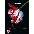 Saga Twilight - Tome 2 - Tentation