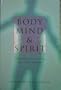Body, Mind & Spirit