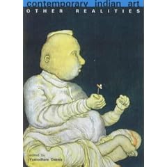Contemporary Indian Art: Other Realities