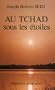 Au Tchad Sous Les Etoiles
